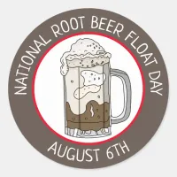 National Root Beer Float Day | August 6th    Classic Round Sticker