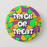 Trick or Treat Halloween Button