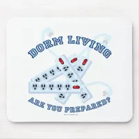 Sassy Dorm Living Motto College Fun Mouse Pad