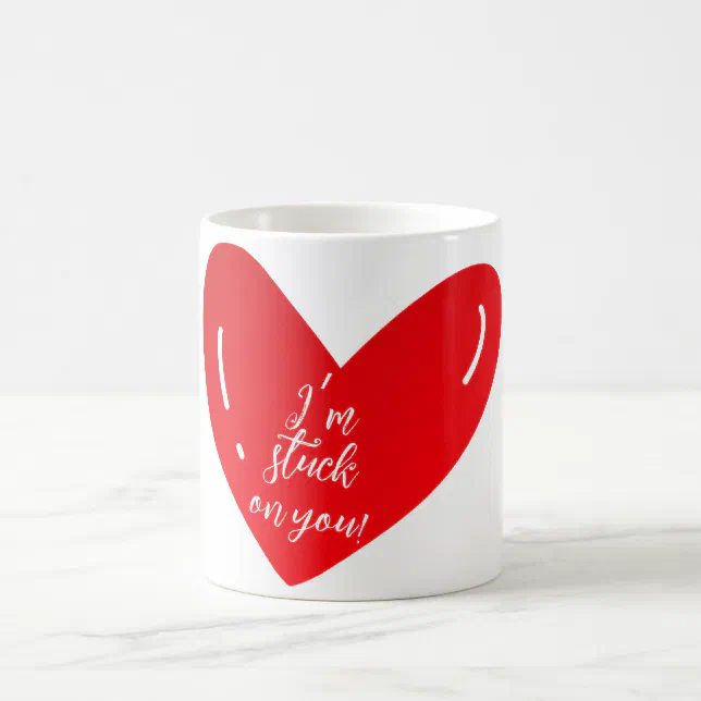 I’m stuck on you message on a heart shape coffee mug