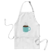 Just A Big Ole Coffee Mug Adult Apron