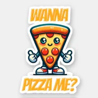 Wanna Pizza Me | Funny Food Pun Sticker