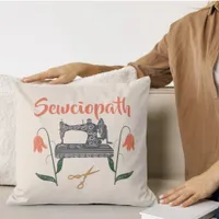 Sewciopath Funny Quote-Sewing Machine  Throw Pillow