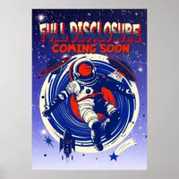 Full Disclosure Coming Soon | Astronaut Floating  Poster