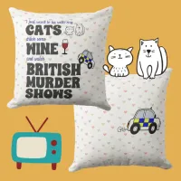 Cats, Wine, and British Murder Shows Throw Pillow