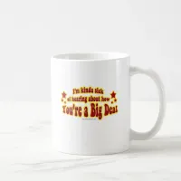 Another Big Deal Design Coffee Mug