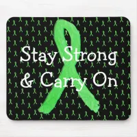 Stay Strong and Carry On Lyme Disease Mouse Pad