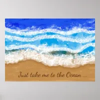 Just Take me to the Ocean, Poster Art