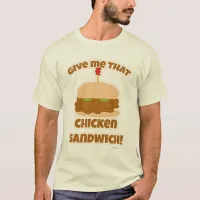 Epic Chicken Sandwich Love Slogan T-Shirt