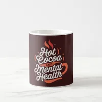  Hot Cocoa and Mental Health Custom Mug