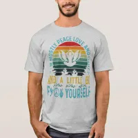 Funny T-Shirt : Mostly Peace Love and Light
