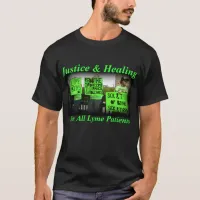 Justice and Healing for all Lyme Patients T-Shirt