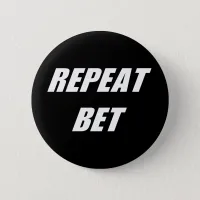 Repeat Bet Button