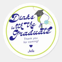 Dinks with the Graduate Pickleball Graduation Classic Round Sticker