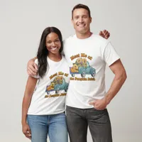 Meet Me At The Pumpkin Patch - Fall T-Shirt