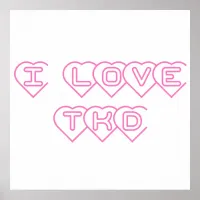 I Love TKD Pink Hearts Poster