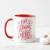 Eat Drink And Be Merry Red Typography Holiday Mug