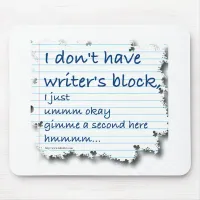 Writers Block Excuses Mouse Pad