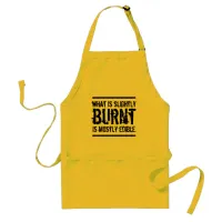 What Is Slightly Burnt is Mostly Edible Adult Apron