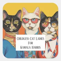 The Childless Cat Ladies For Kamala Square Sticker