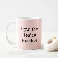 Funny Teacher Slogan Staffroom Blush Pink Tea Coffee Mug