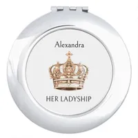 Her Ladyship Elegant Crown Picture Humor Chic Compact Mirror