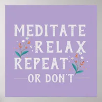 'Meditate Relax Repeat’ Minimalist Motivational Poster