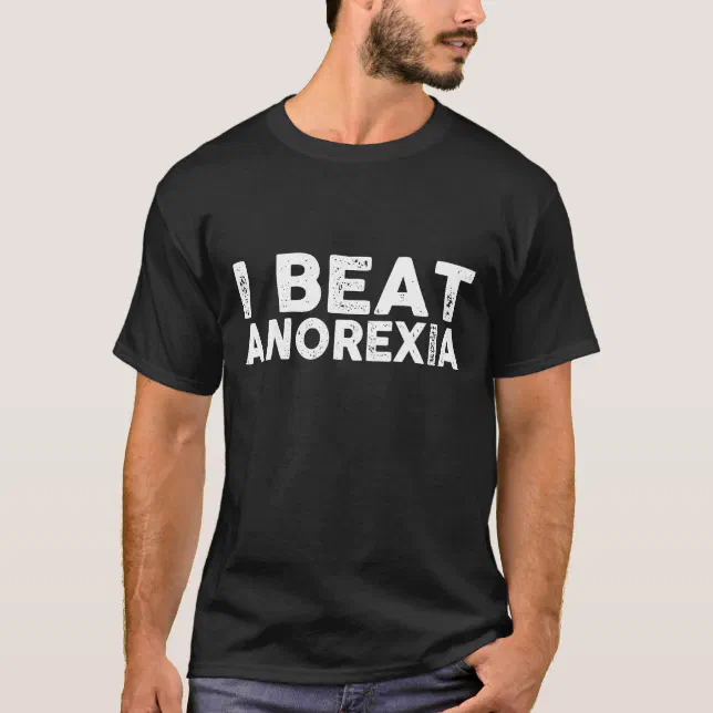 I Beat Survived Anorexia Awareness Survivor T-Shirt