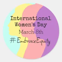 International Women's Day is March 8th   Classic Round Sticker