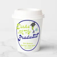 Dinks with Graduate Green Pickleball Graduation Paper Cups