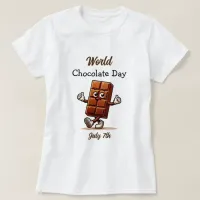 July 7th is World Chocolate Day T-Shirt