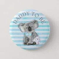 DADDY to be Baby Shower button Koala Bear Themed