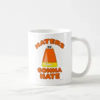 Funny Haters Gonna Hate Candy Corn Cartoon Coffee Mug