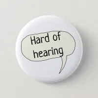 Hard of hearing deaf awareness deafness button