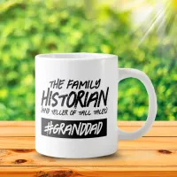 Funny Family Historian ... Hashtag Granddad Giant Coffee Mug