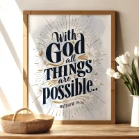 With God All Things Are Possible: Matthew 19:26 Poster