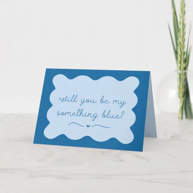 Elegant Be My Something Blue Chic Wavy Handwritten Card