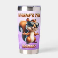 Where's the Karma Funny Squirrel in Shades Insulated Tumbler