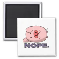 NOPE. Funny Lazy Cartoon Pig Animal Sleeping Magnet