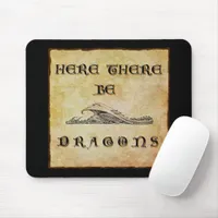 Here There Be Dragons Mouse Pad