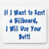 If I Want to Rent a Billboard Mouse Pad