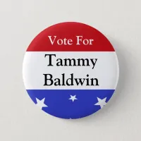 Vote for Tammy Baldwin Button