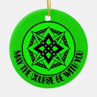 May the Course Be With You, Merry Disk-Mas Ceramic Ceramic Ornament