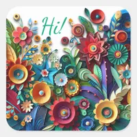 Hi! Paper Quilling Colorful Flowers Square Sticker