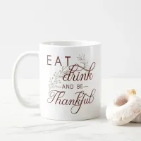 eat drink and be thankful coffee mug