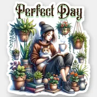 Perfect Day | Girl Reading with Cat and Plants Sticker