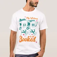 Vintage "My Weekend is all Booked" Funny Books T-Shirt