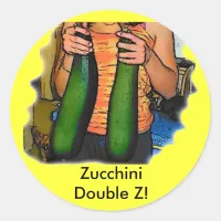 Don’t Hate My “Double Z” Zucchinis! Classic Round Sticker