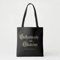 Enchantments and Glamours Tote Bag