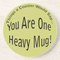 One Heavy Mug Light Coaster